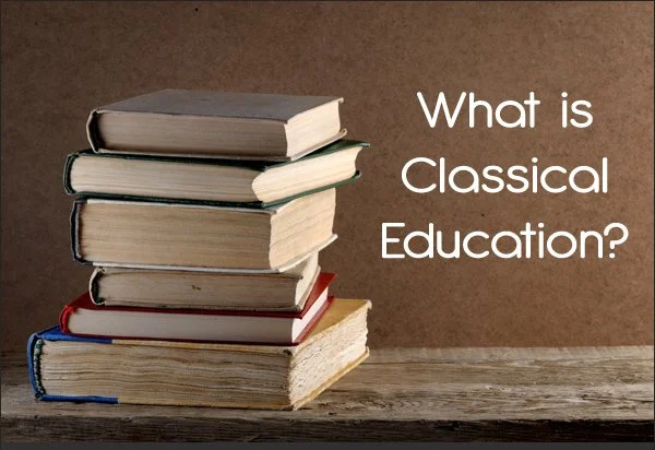 What Is Classical Education?